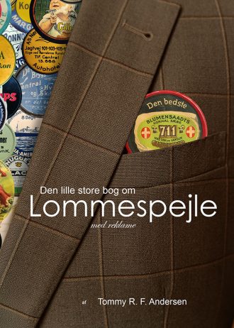 Den Lille STORE bog om Lommespejle med reklame. Tommy Richard Fogh Andersen. 2025